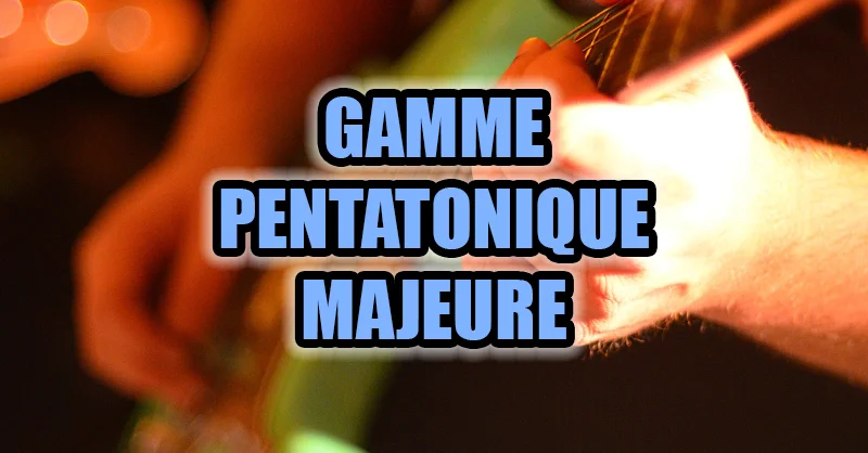 gamme pentatonique majeure pdf guitare